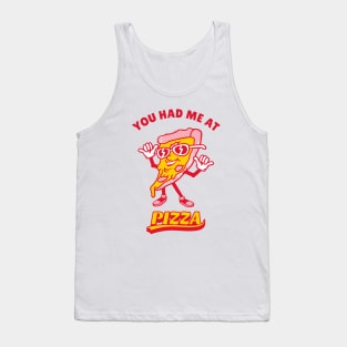 Pizza Lover, You Had Me At Pizza Tank Top